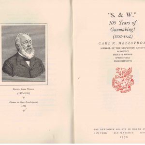 S&W 100 years of Gunmaking! (1852-1952)