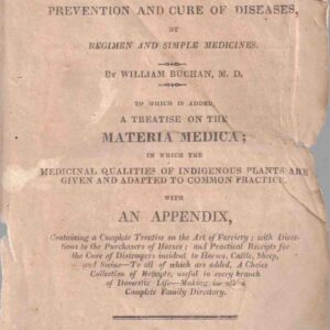 Every Man His Own Doctor; or, a Treatise on the Prevention and Cure of Diseases, by Regimen and Simple Medicines