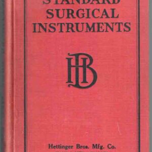 Illustrated Catalogue of Surgical Instruments and of Allied Lines