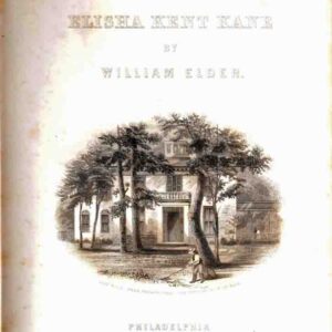 Biography of Elisha Kent Kane