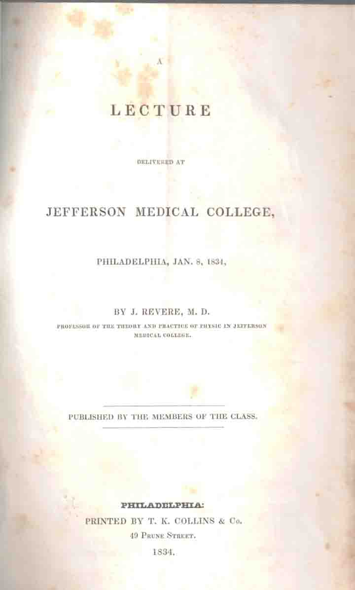 A Lecture Delivered at Jefferson Medical College, Philadelphia, Jan. 8, 1834