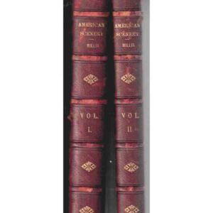 American Scenery; or, Land, Lake and River Illustrations of Transatlantic Nature. From Drawings by W. H. Bartlett ..