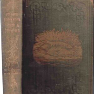 Frank Forester's Fish and Fishing of the United States and British Provinces of North America