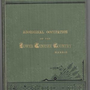 Aboriginal Occupation of the Lower Genesee Country