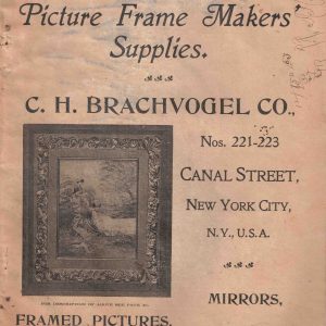 Wholesale Catalog of Picture Frame Makers' Supplies. Seasons 1901-1902